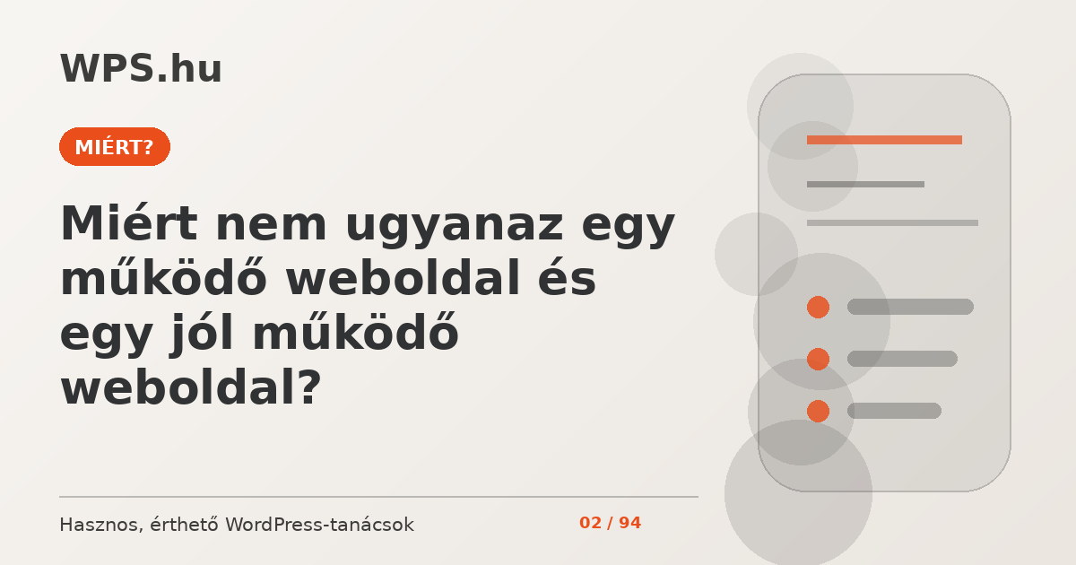 Miért nem ugyanaz egy működő weboldal és egy jól működő weboldal?