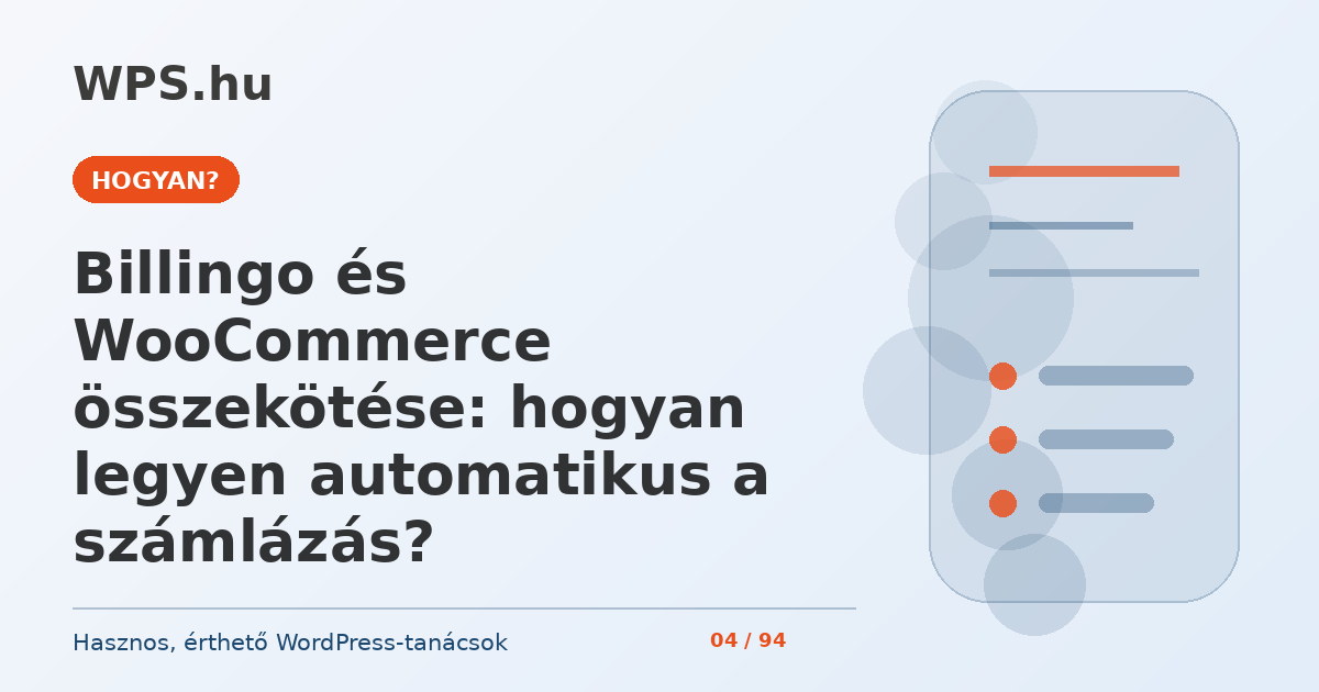 Billingo és WooCommerce összekötése: hogyan legyen automatikus a számlázás?