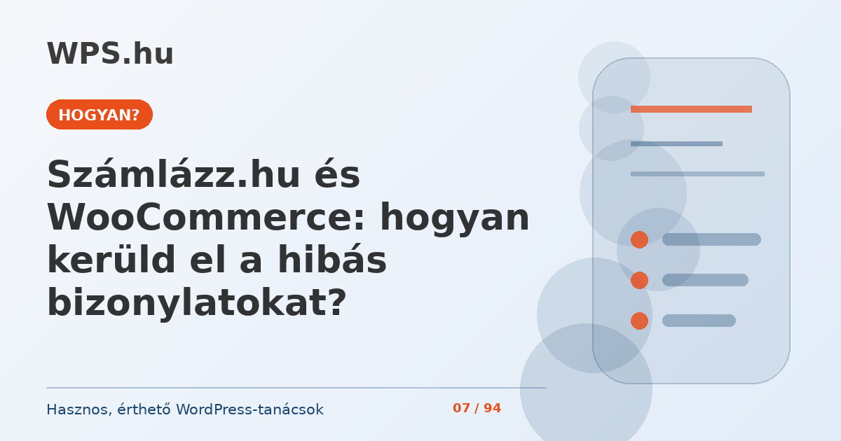 Számlázz.hu és WooCommerce: hogyan kerüld el a hibás bizonylatokat?