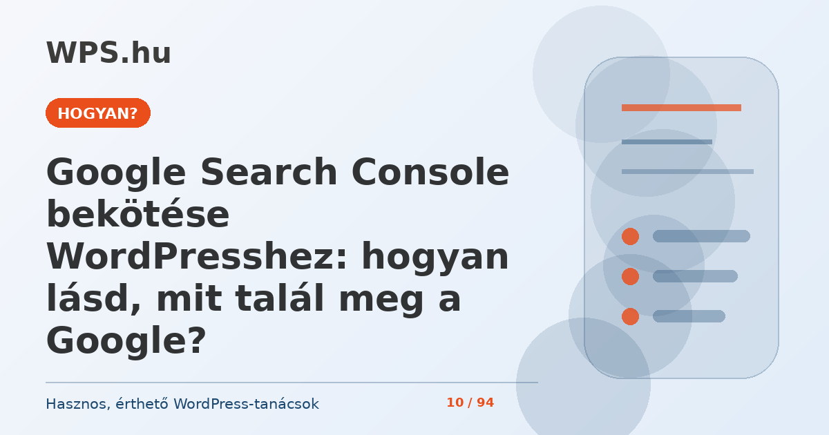 Google Search Console bekötése WordPresshez: hogyan lásd, mit talál meg a Google?