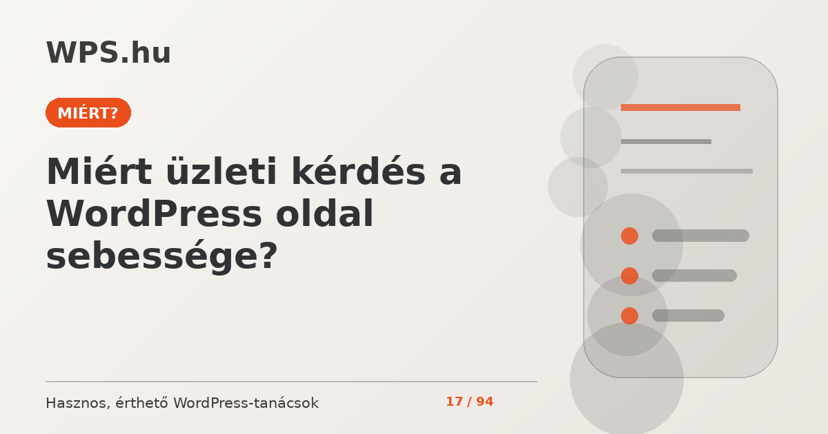 Miért üzleti kérdés a WordPress oldal sebessége?