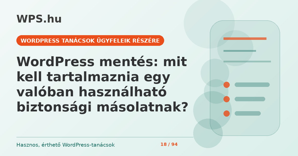 WordPress mentés: mit kell tartalmaznia egy valóban használható biztonsági másolatnak?