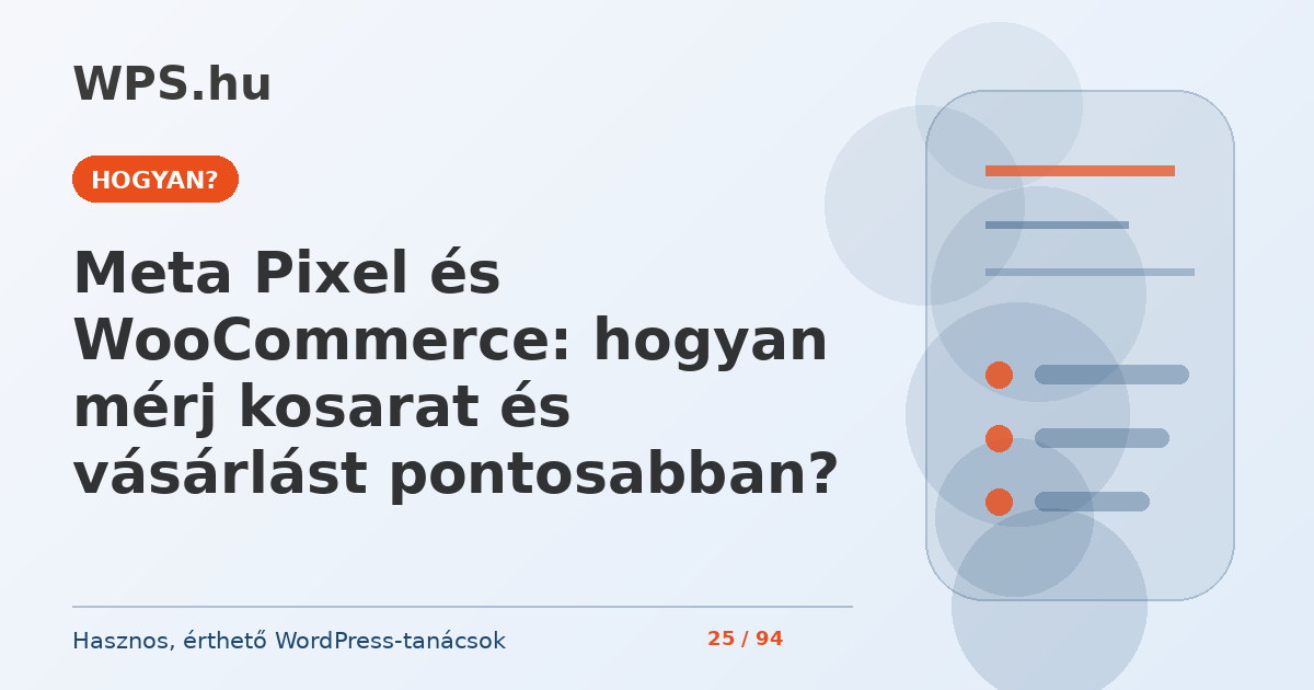 Meta Pixel és WooCommerce: hogyan mérj kosarat és vásárlást pontosabban?