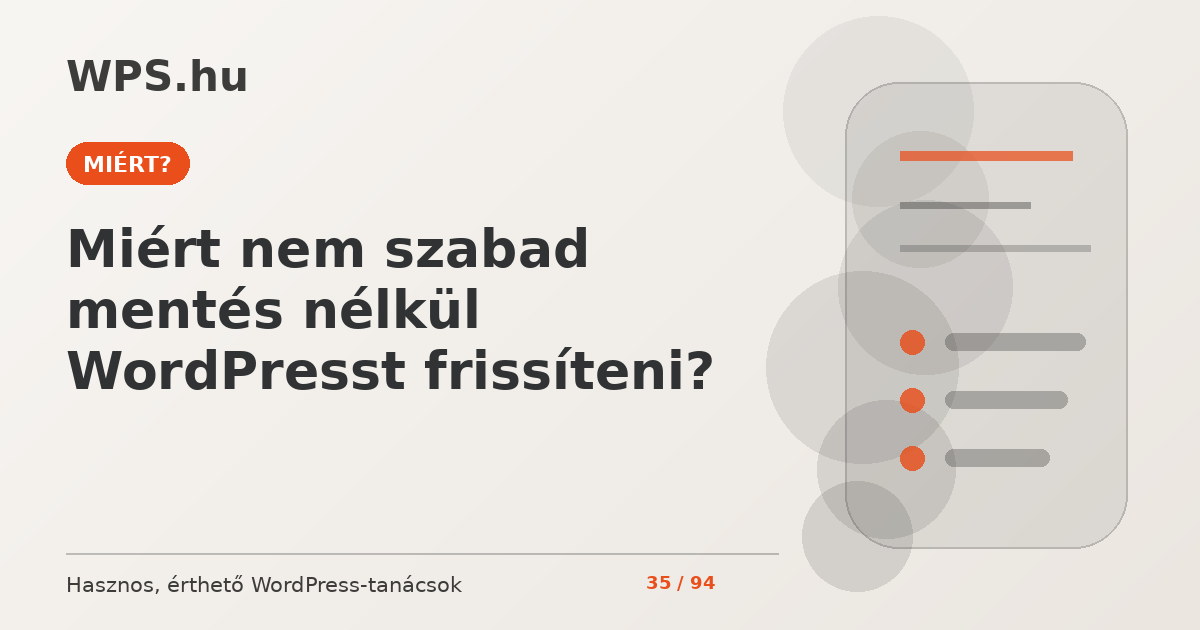 Miért nem szabad mentés nélkül WordPresst frissíteni?