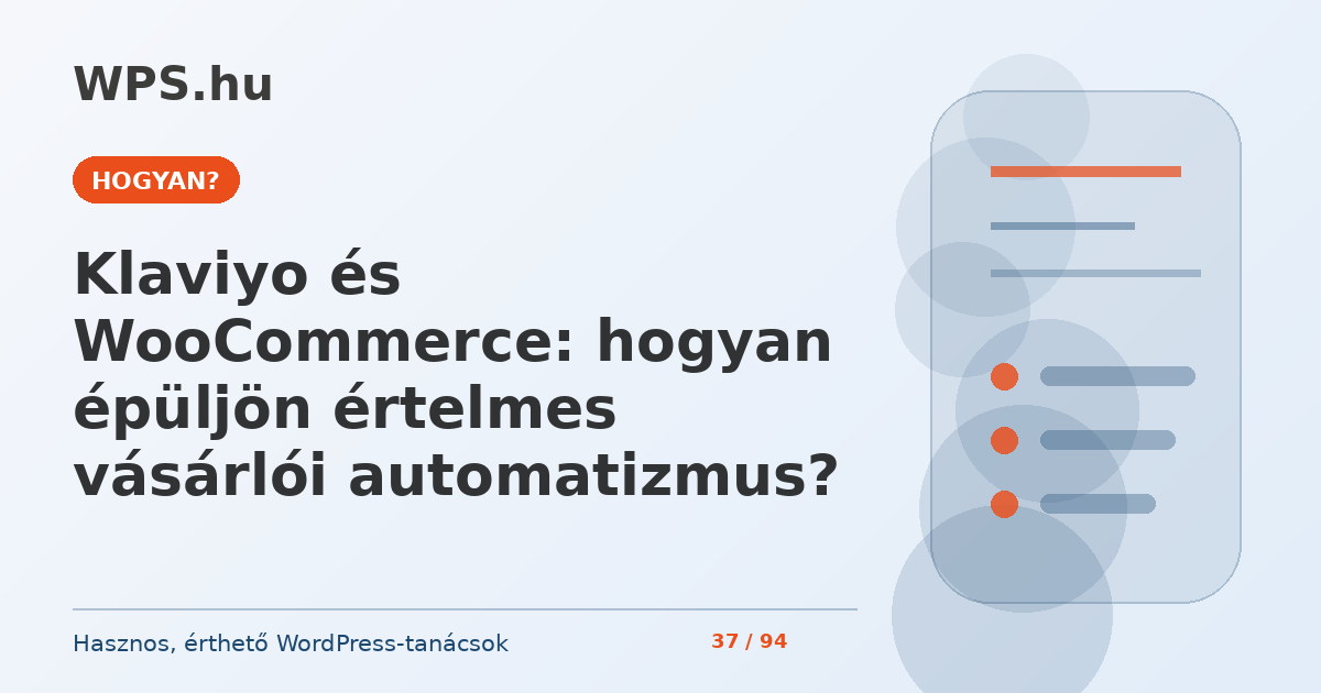 Klaviyo és WooCommerce: hogyan épüljön értelmes vásárlói automatizmus?