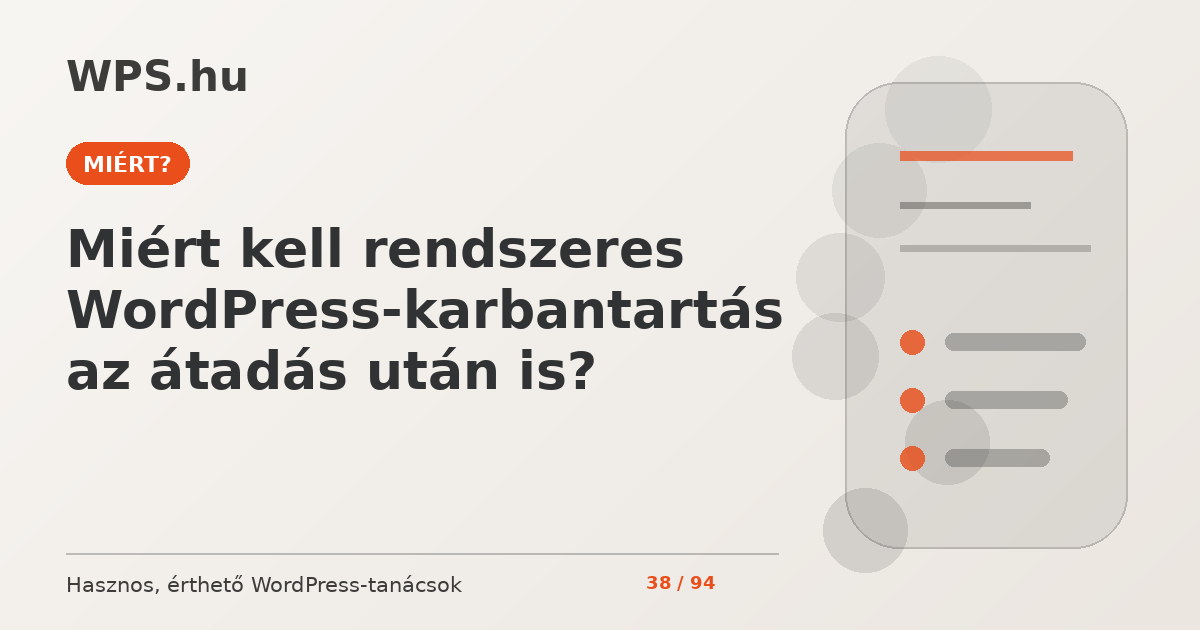 Miért kell rendszeres WordPress-karbantartás az átadás után is?
