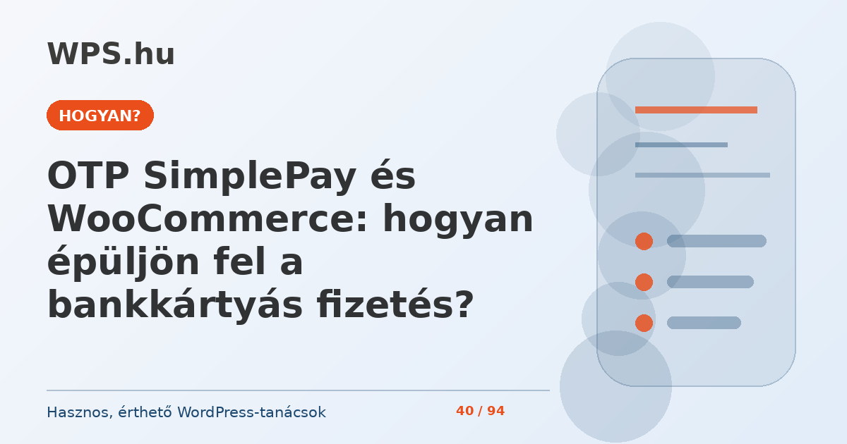 OTP SimplePay és WooCommerce: hogyan épüljön fel a bankkártyás fizetés?