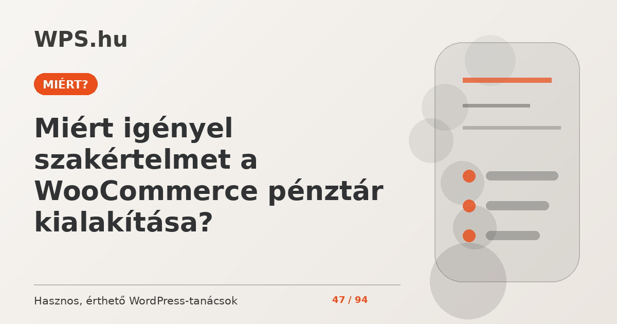 Miért igényel szakértelmet a WooCommerce pénztár kialakítása?