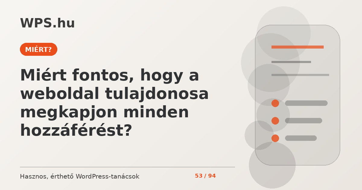 Miért fontos, hogy a weboldal tulajdonosa megkapjon minden hozzáférést?