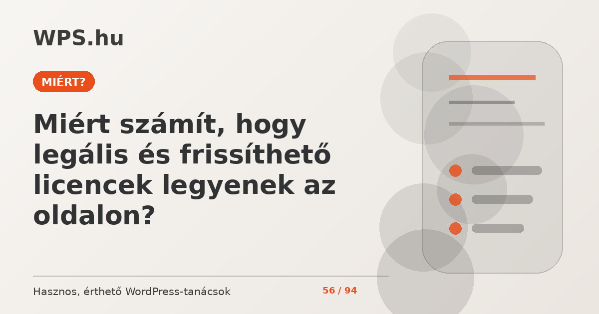 Miért számít, hogy legális és frissíthető licencek legyenek az oldalon?