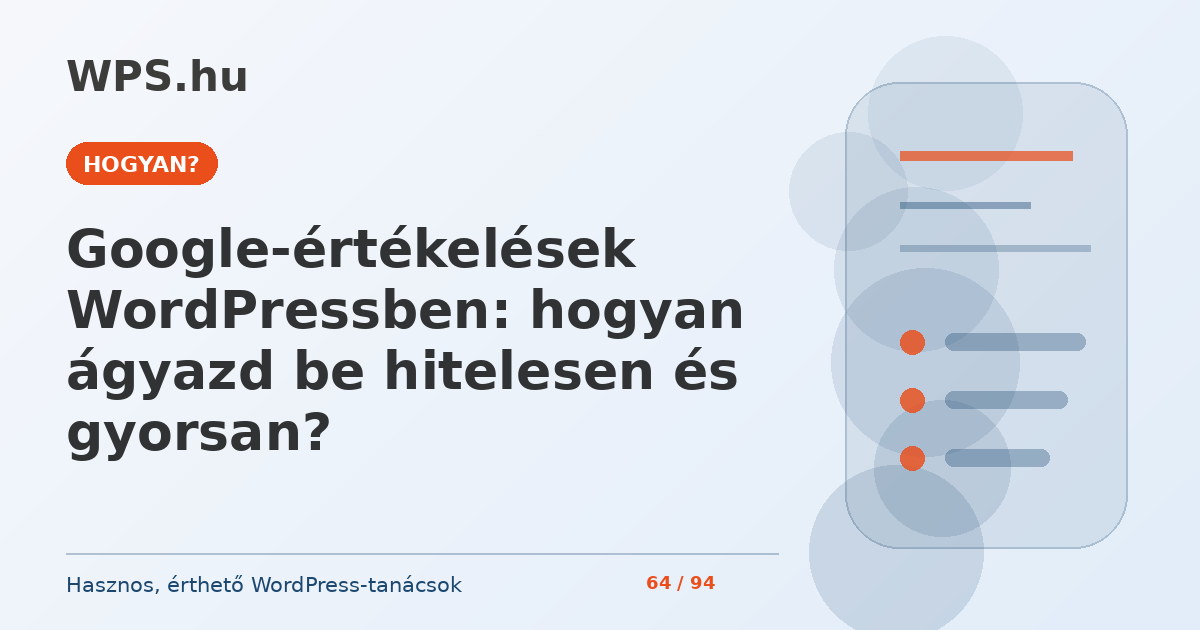 Google-értékelések WordPressben: hogyan ágyazd be hitelesen és gyorsan?