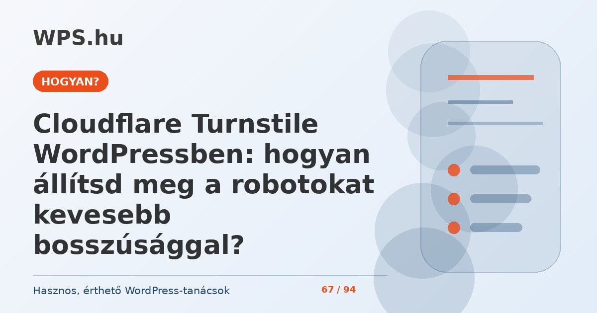 Cloudflare Turnstile WordPressben: hogyan állítsd meg a robotokat kevesebb bosszúsággal?
