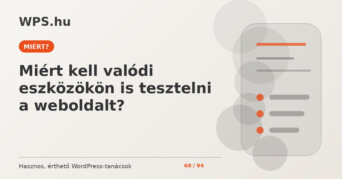 Miért kell valódi eszközökön is tesztelni a weboldalt?