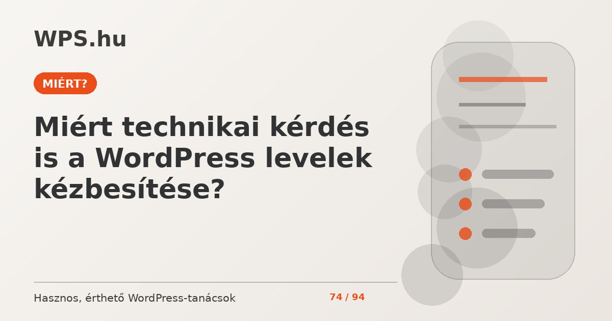 Miért technikai kérdés is a WordPress levelek kézbesítése?