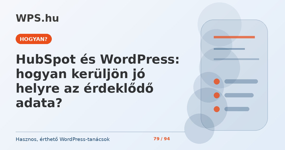 HubSpot és WordPress: hogyan kerüljön jó helyre az érdeklődő adata?