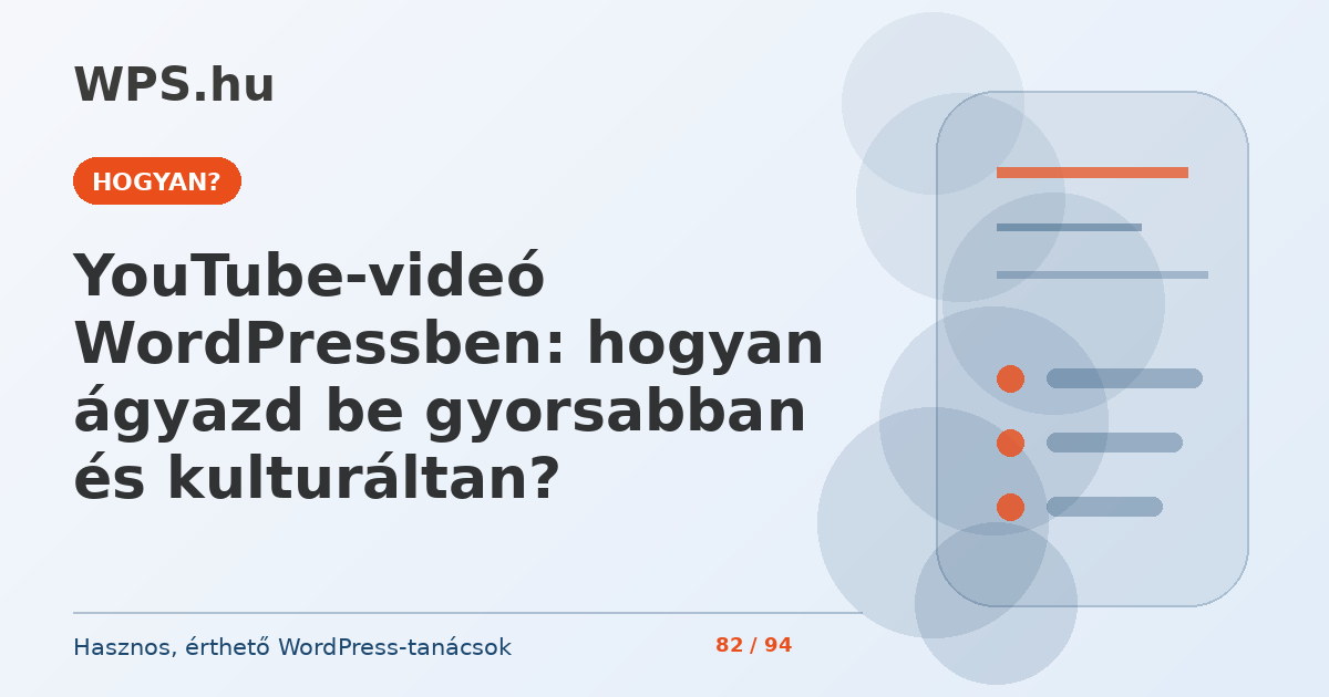 YouTube-videó WordPressben: hogyan ágyazd be gyorsabban és kulturáltan?