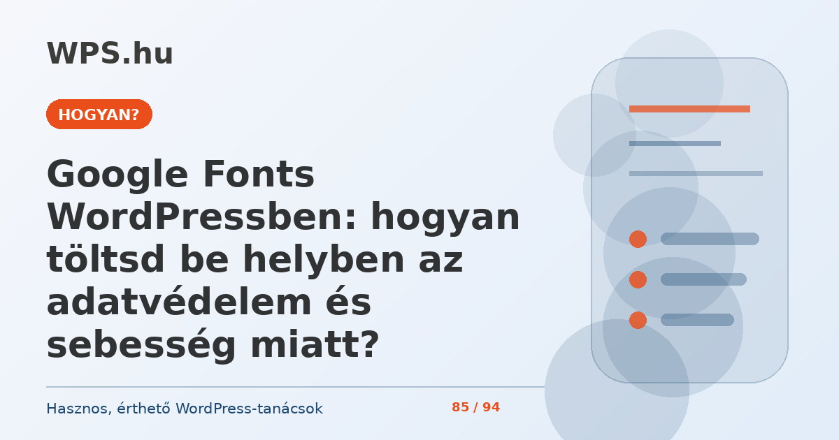 Google Fonts WordPressben: hogyan töltsd be helyben az adatvédelem és sebesség miatt?
