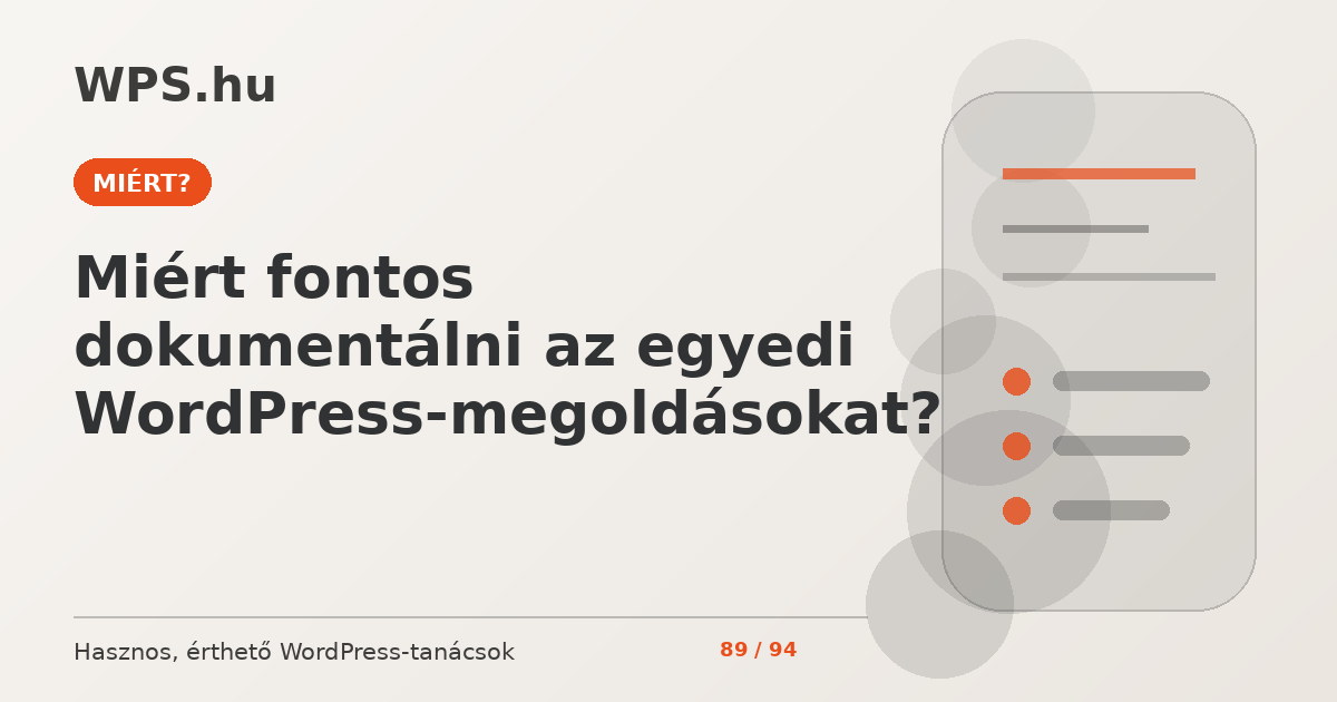 Miért fontos dokumentálni az egyedi WordPress-megoldásokat?