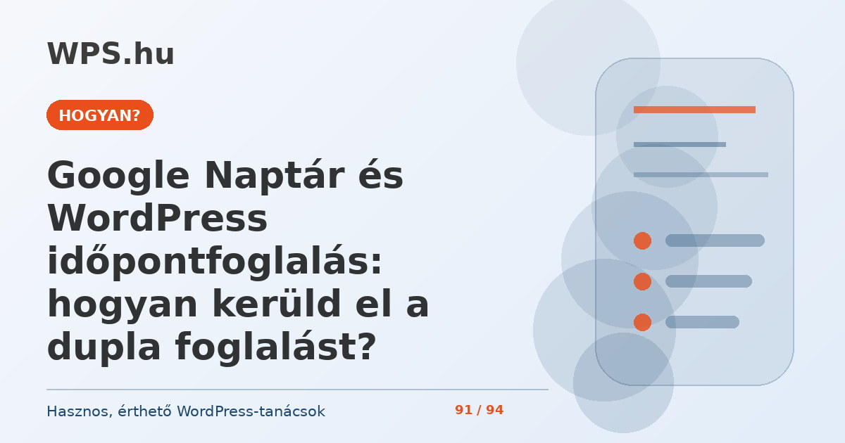 Google Naptár és WordPress időpontfoglalás: hogyan kerüld el a dupla foglalást?