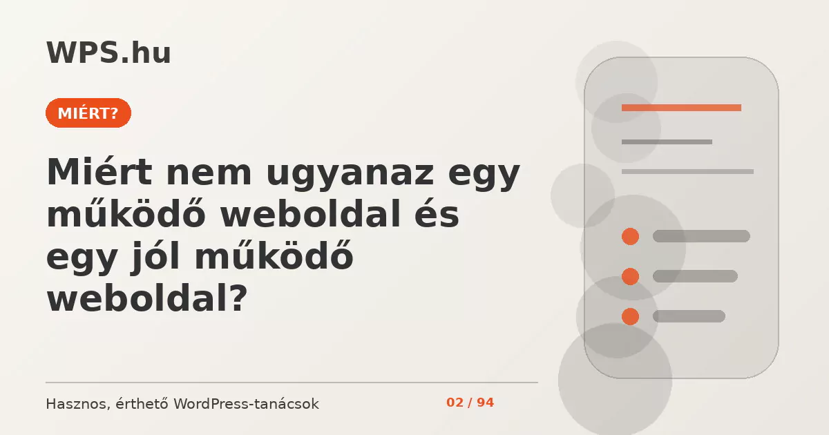 Miért nem ugyanaz egy működő weboldal és egy jól működő weboldal?