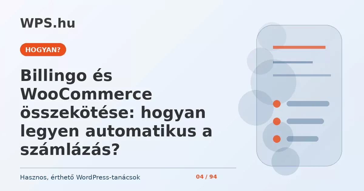 Billingo és WooCommerce összekötése: hogyan legyen automatikus a számlázás?