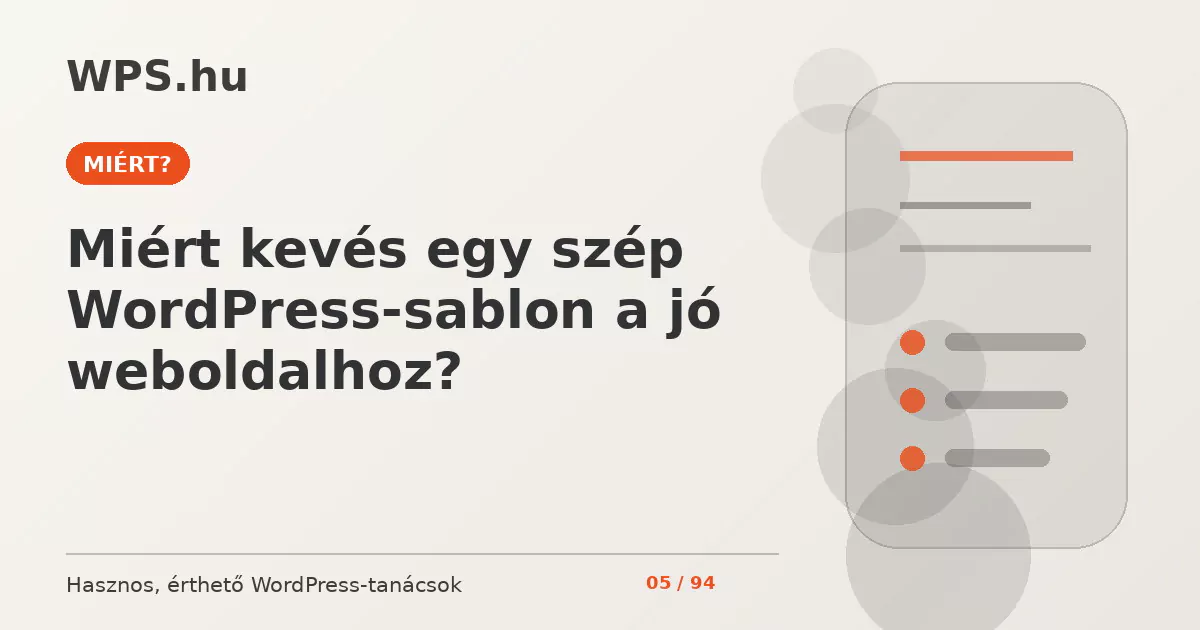 Miért kevés egy szép WordPress-sablon a jó weboldalhoz?