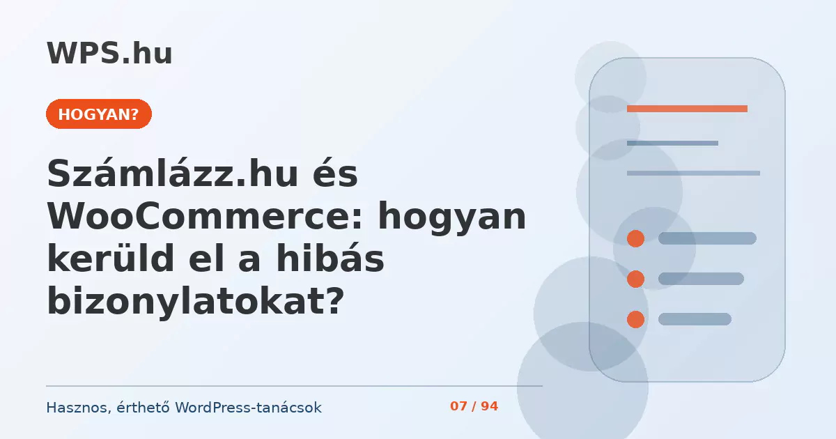 Számlázz.hu és WooCommerce: hogyan kerüld el a hibás bizonylatokat?