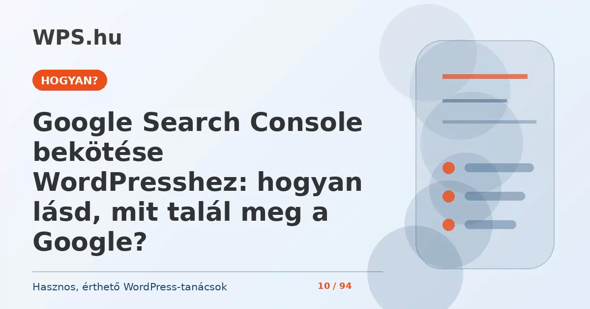 Google Search Console bekötése WordPresshez: hogyan lásd, mit talál meg a Google?