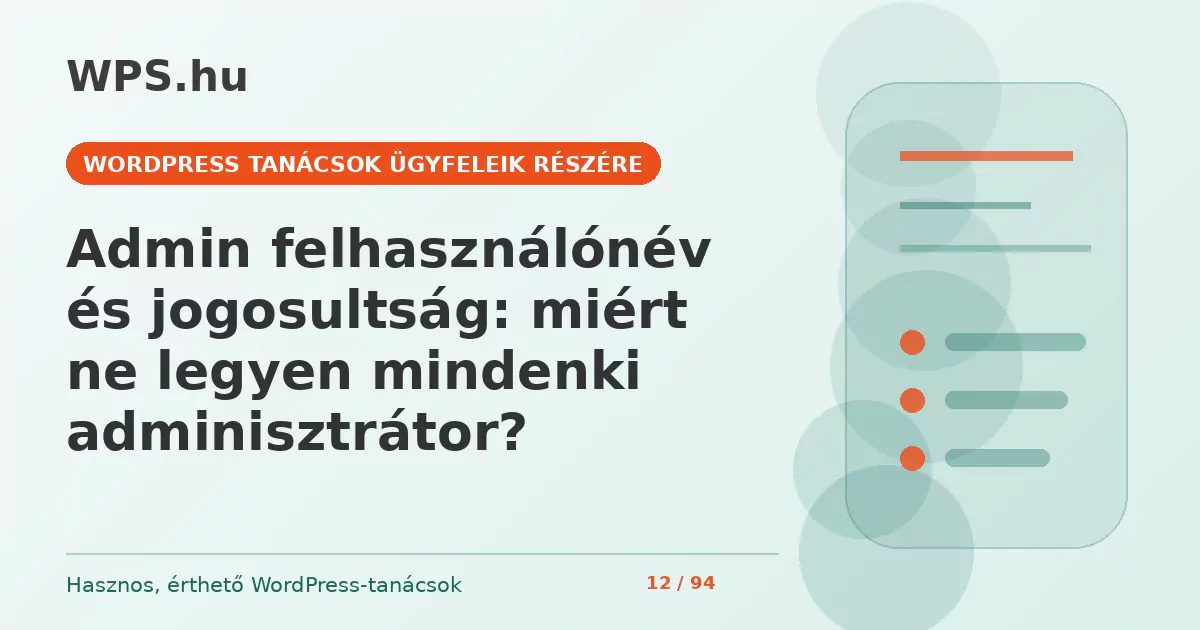 Admin felhasználónév és jogosultság: miért ne legyen mindenki adminisztrátor?