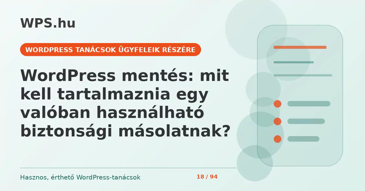 WordPress mentés: mit kell tartalmaznia egy valóban használható biztonsági másolatnak?